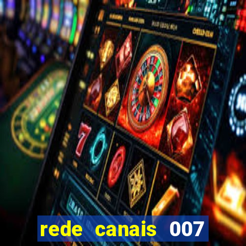 rede canais 007 cassino royale